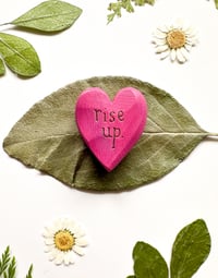Image 3 of Rise Up - Mini Wood Burned Heart