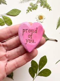 Image 1 of Proud of You Pink - Mini Wood Burned Heart