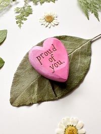 Image 2 of Proud of You Pink - Mini Wood Burned Heart