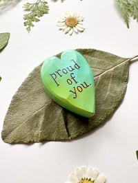 Image 2 of Proud of You Green - Mini Wood Burned Heart