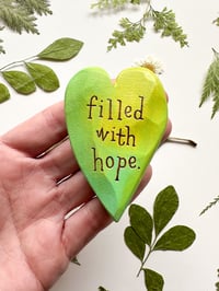 Image 1 of Filled with Hope - Small Wood Burned Heart