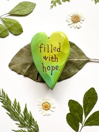Image 3 of Filled with Hope - Small Wood Burned Heart