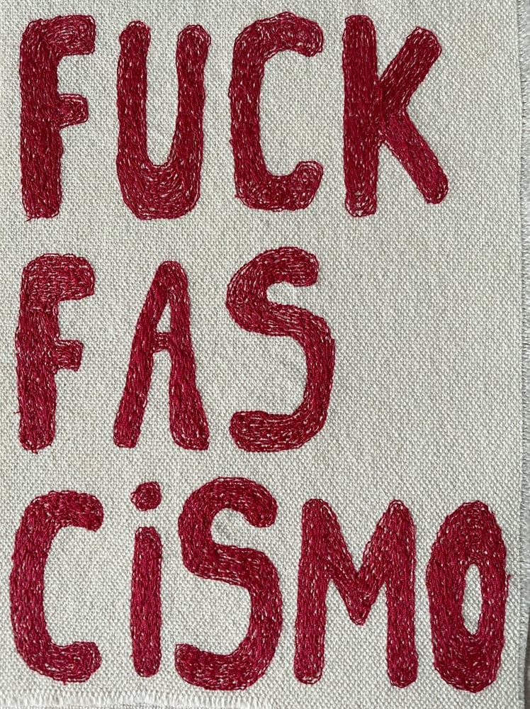 Image of FUCK FASCISMO - BORDADO