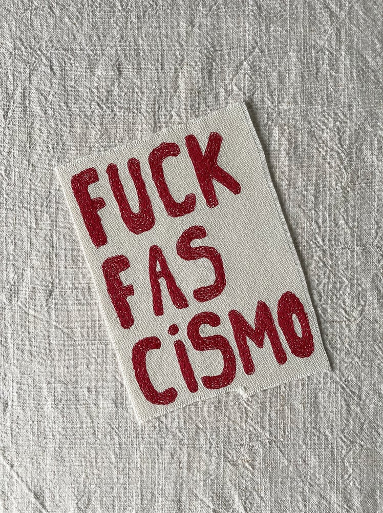 Image of FUCK FASCISMO - BORDADO