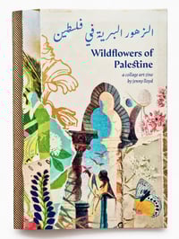 Image 1 of ‘wildflowers of palestine’ collage art zine – all profits go to charity!