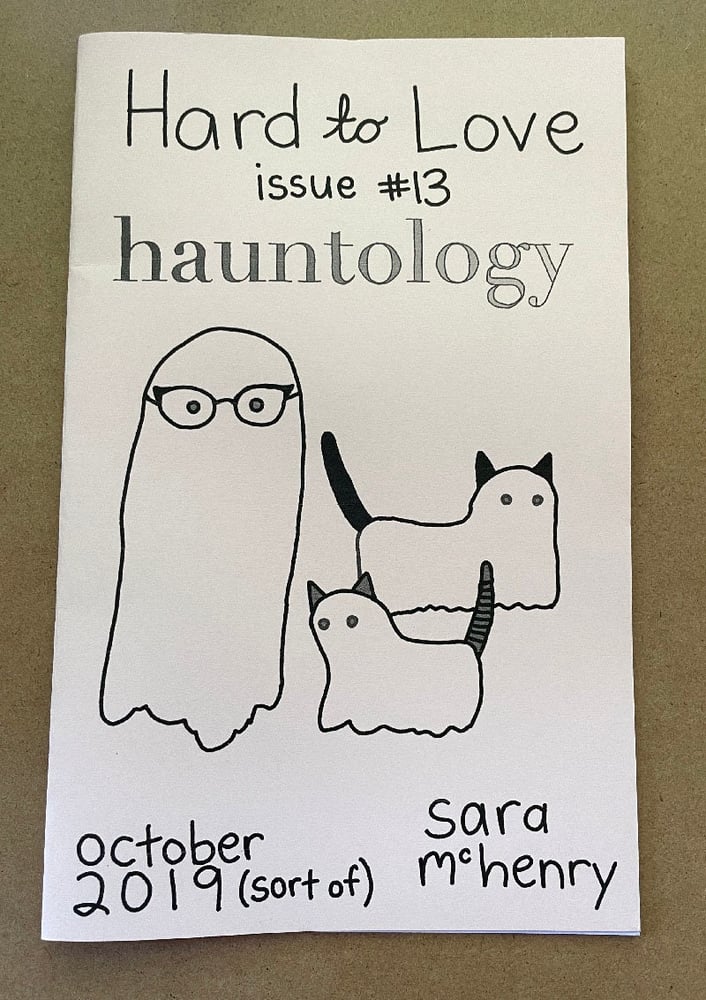 Image of Hard to Love #13, Hauntology by Sara McHenry