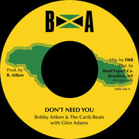 Image 1 of Glen Adams / Bobby Aitken & The Carib Beats / Val Bennett - Don't Need You/Wonder Music 7" (BA)