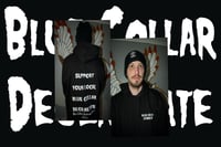 Image 3 of Support Your Local Blue Collar Degenerate Collection
