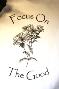 Image 2 of Handmade Canvas Tote Bag with Focus on the Good and flowers, books, grocery, reusable, gift