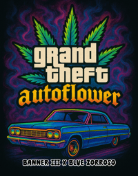 Grand Theft Autoflower (Fem Auto)