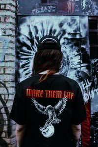 Image 3 of Make Them Pay T-Shirt