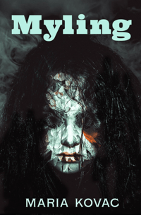 LIMITED EDITION HARDBACK: "Myling" by Maria Kovac