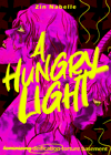 A Hungry Light (Signed)