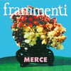 FRAMMENTI "Merce" (LP, Album)