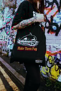 Image 2 of Make Them Pay Totebag
