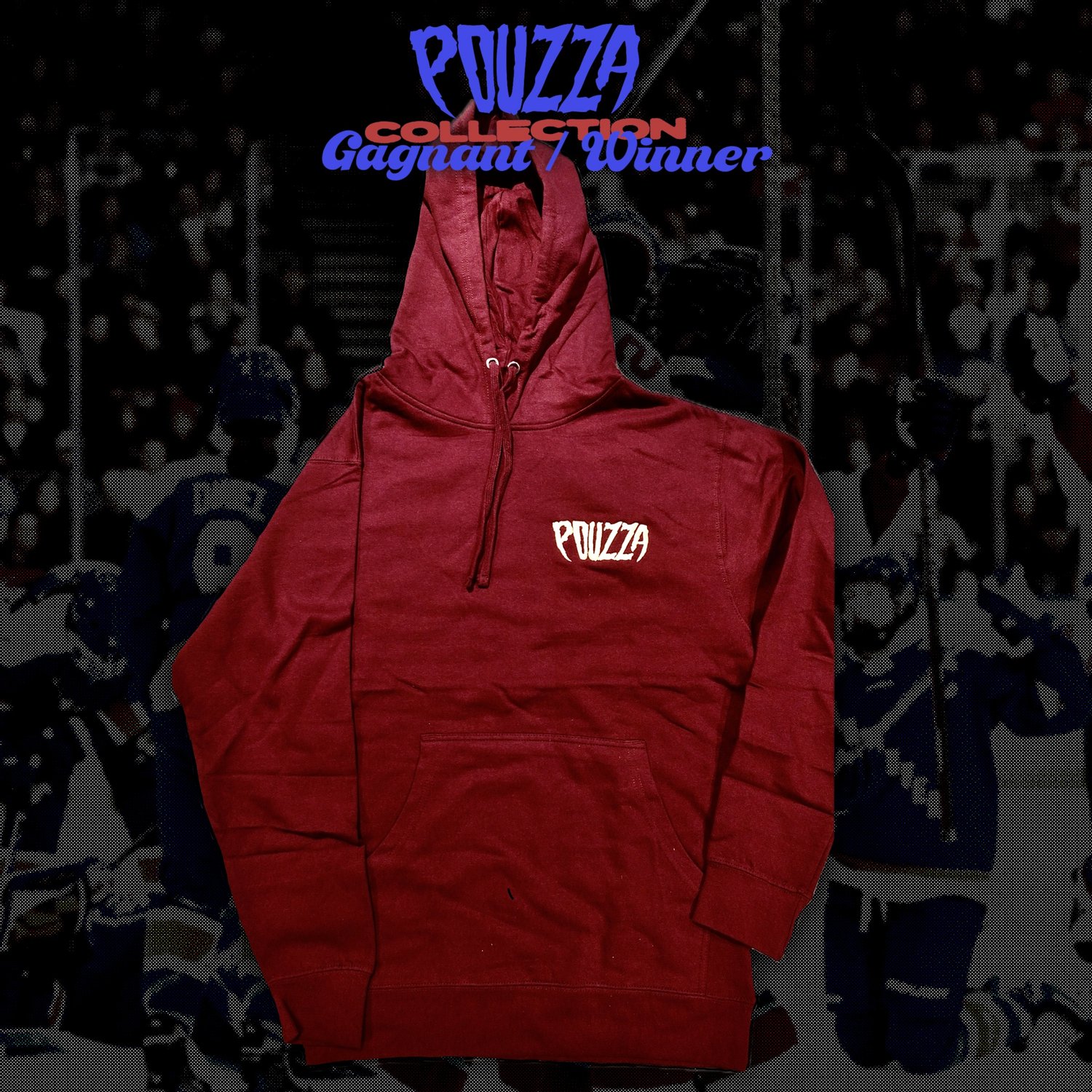 Image of Pouzza " Gagnant / Winner Collection " Bourgogne / Burgundy Hoodie