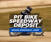 Deposit only - cash on day. Pit Bike Speedway 1st March