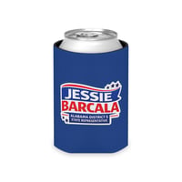 Image 2 of Can Cooler — Jessie Barcala Alabama District 5 State Representative Campaign Koozie