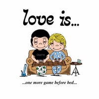 Image 1 of Love is... One More Game Before Bed