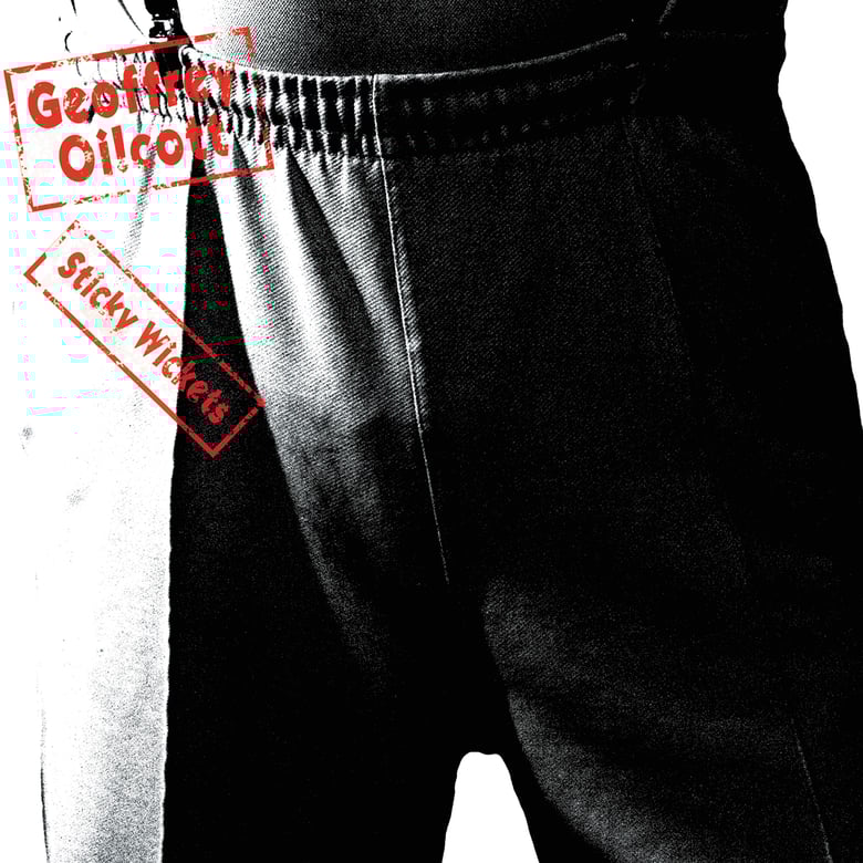 Image of GEOFFREY OI!COTT - STICKY WICKETS  CD