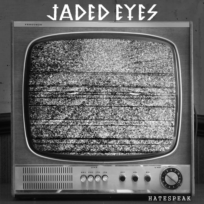 Image of JADED EYES - HATESPEAK  BLACK VINYL 7" 