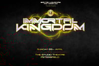 Immortal Kingdom 2026 | Sunday 26th April | The Studio Theatre | Petersfield