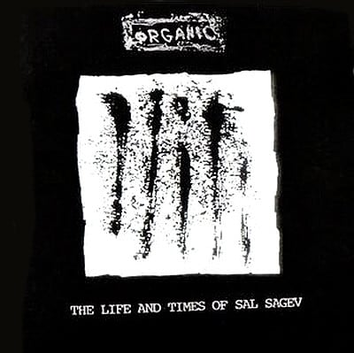 Image of ORGANIC - THE LIFE AND TIMES OF SAL SAGEV CD