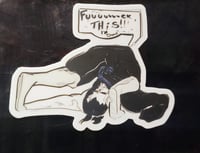 Image 1 of F*CK This, I'm Done Hanzo Sticker