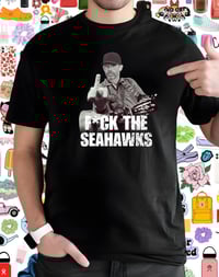 Image 1 of Fuck Seattle Seahawks San Francisco 49ers unisex T-Shirt Black