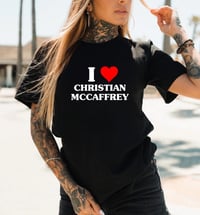 Image 1 of I love Christian McCaffrey 49ers T-Shirt unisex
