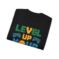 Image 3 of Level Up Your Life Graphic Unisex Ultra Cotton Tee