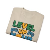 Image 4 of Level Up Your Life Graphic Unisex Ultra Cotton Tee
