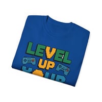 Image 5 of Level Up Your Life Graphic Unisex Ultra Cotton Tee