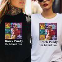 Image 1 of Brock Purdy The Relevant Tour 49ers T-Shirt Unisex