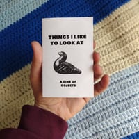 Image 1 of things i like to look at zine 