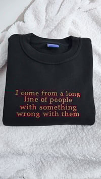 Image 1 of I come from a long line sweater