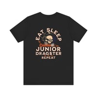 Image 1 of Eat Sleep Junior Dragster Repeat Tee