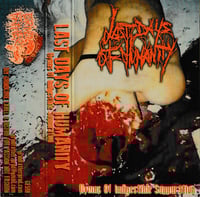 Last Days Of Humanity - Hymns Of Indigestible Suppuration CS (UK Import)