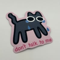 Image 2 of Don’t talk to me cat ( glitter ver. ) 