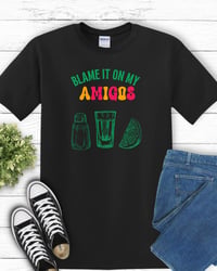 Image 2 of Blame it on the Amigos