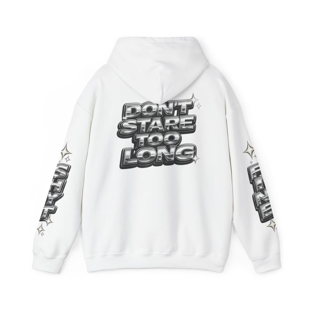 Image of Hoodie — Bold Chrome “Fine Shyt / Don’t Stare Too Long” Graphic Pullover
