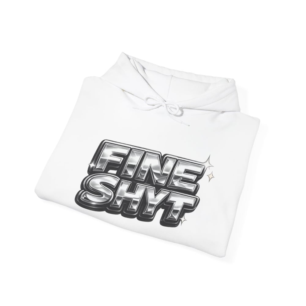 Image of Hoodie — Bold Chrome “Fine Shyt / Don’t Stare Too Long” Graphic Pullover