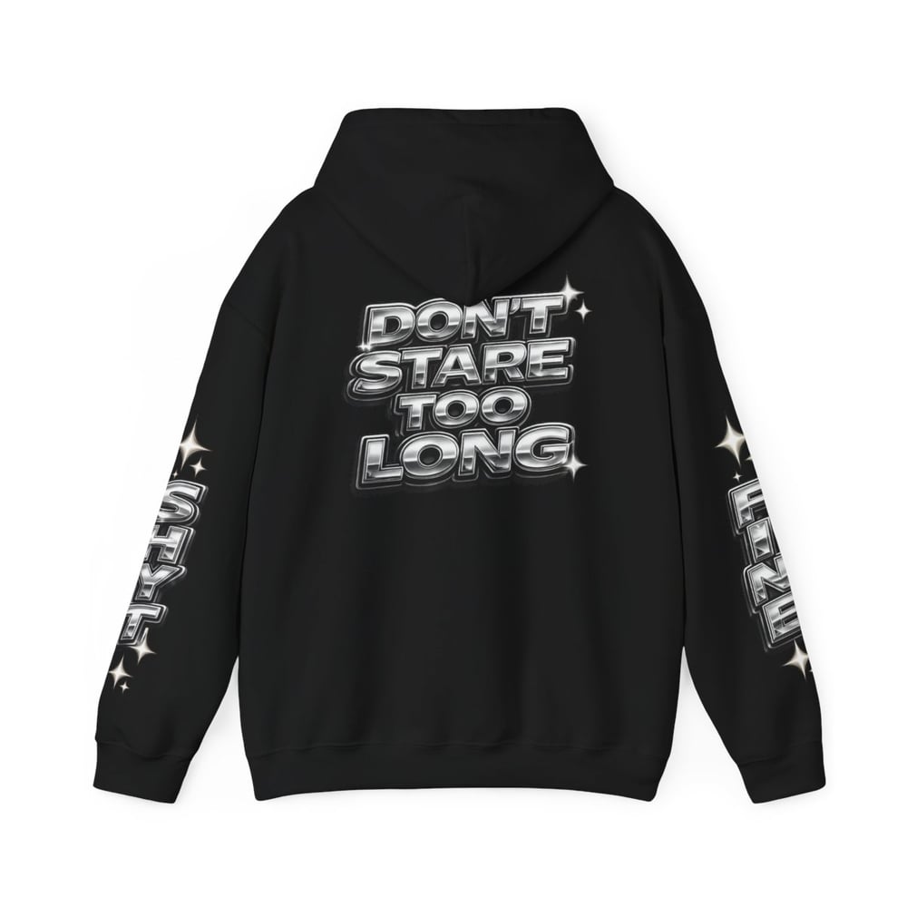 Image of Hoodie — Bold Chrome “Fine Shyt / Don’t Stare Too Long” Graphic Pullover