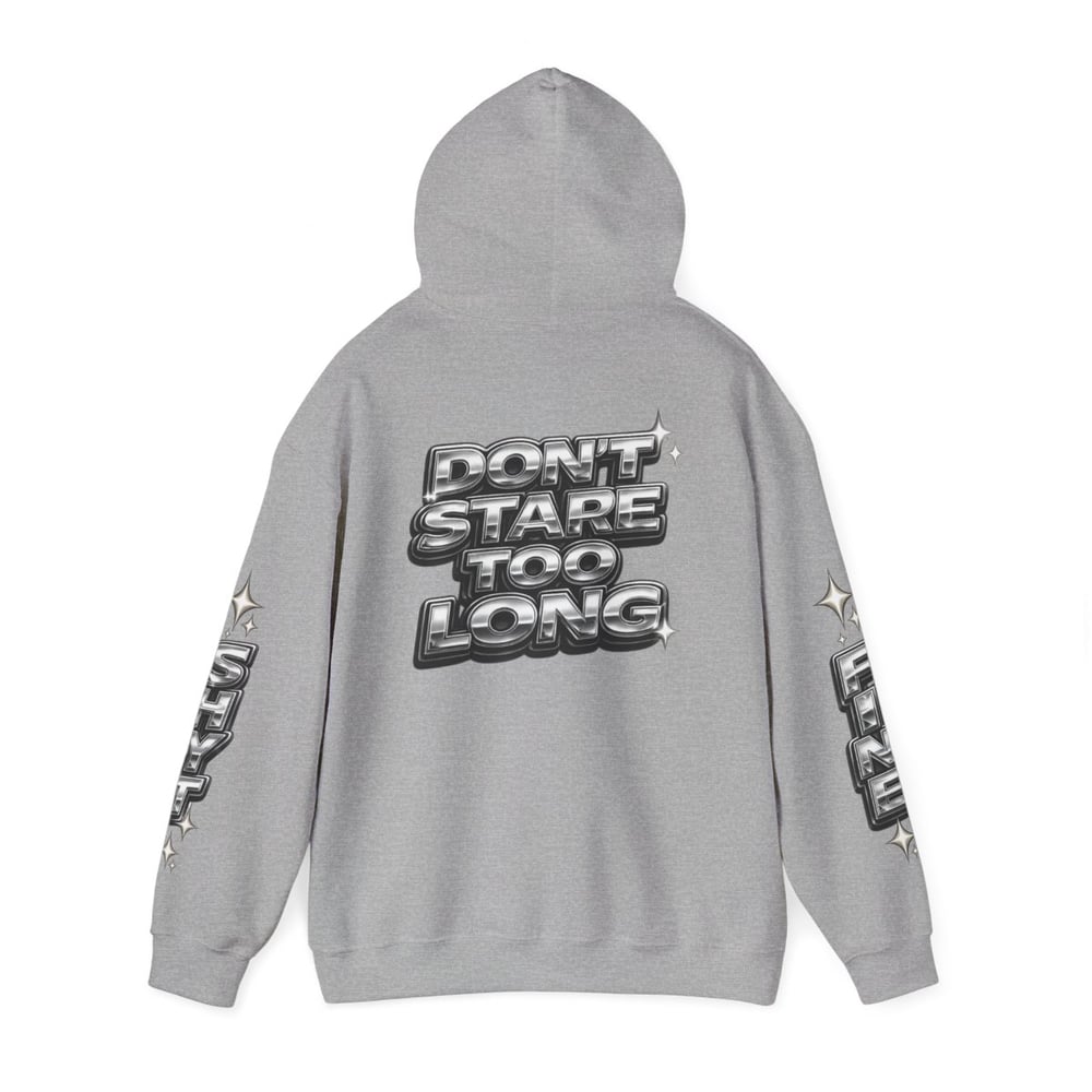 Image of Hoodie — Bold Chrome “Fine Shyt / Don’t Stare Too Long” Graphic Pullover