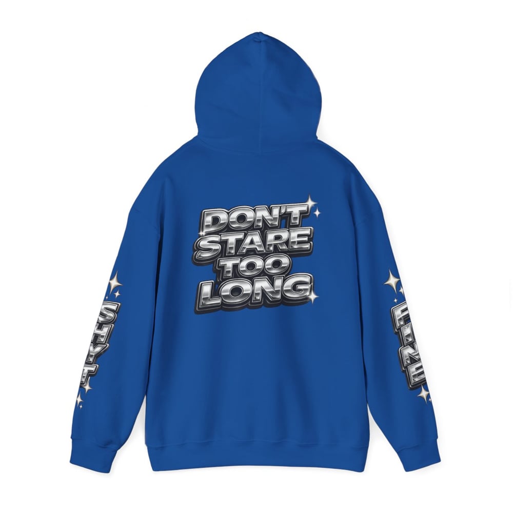 Image of Hoodie — Bold Chrome “Fine Shyt / Don’t Stare Too Long” Graphic Pullover