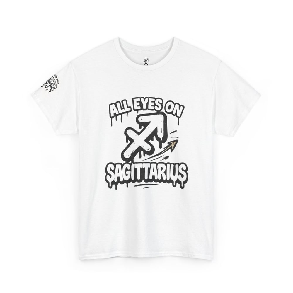 Image of Sagittarius Zodiac T-Shirt — "All Eyes On / Caught You Lookin'" Astrological Tee