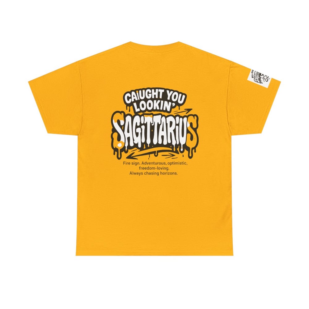 Image of Sagittarius Zodiac T-Shirt — "All Eyes On / Caught You Lookin'" Astrological Tee
