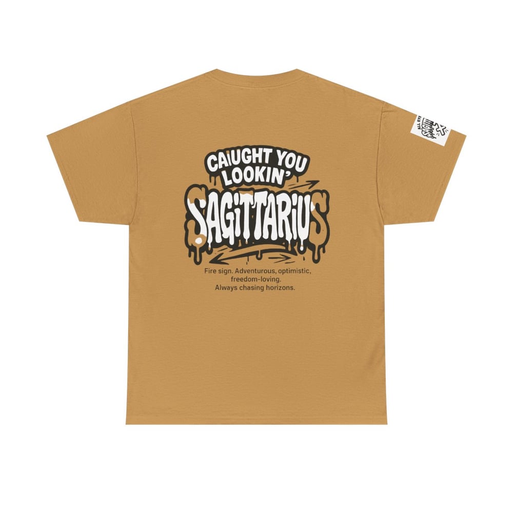 Image of Sagittarius Zodiac T-Shirt — "All Eyes On / Caught You Lookin'" Astrological Tee