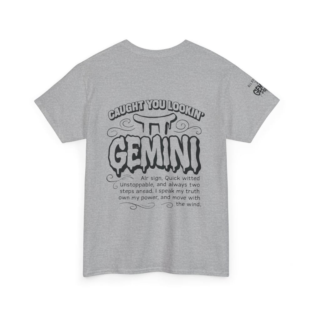 Image of Gemini Zodiac T-Shirt — "All Eyes on Gemini" / "Caught You Lookin' Gemini" Astrologer Tee