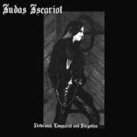 Judas Iscariot - Dethroned, Conquered and Forgotten CD